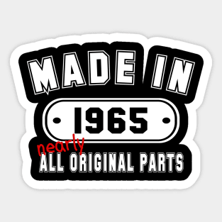 Made In 1965 Nearly All Original Parts Sticker